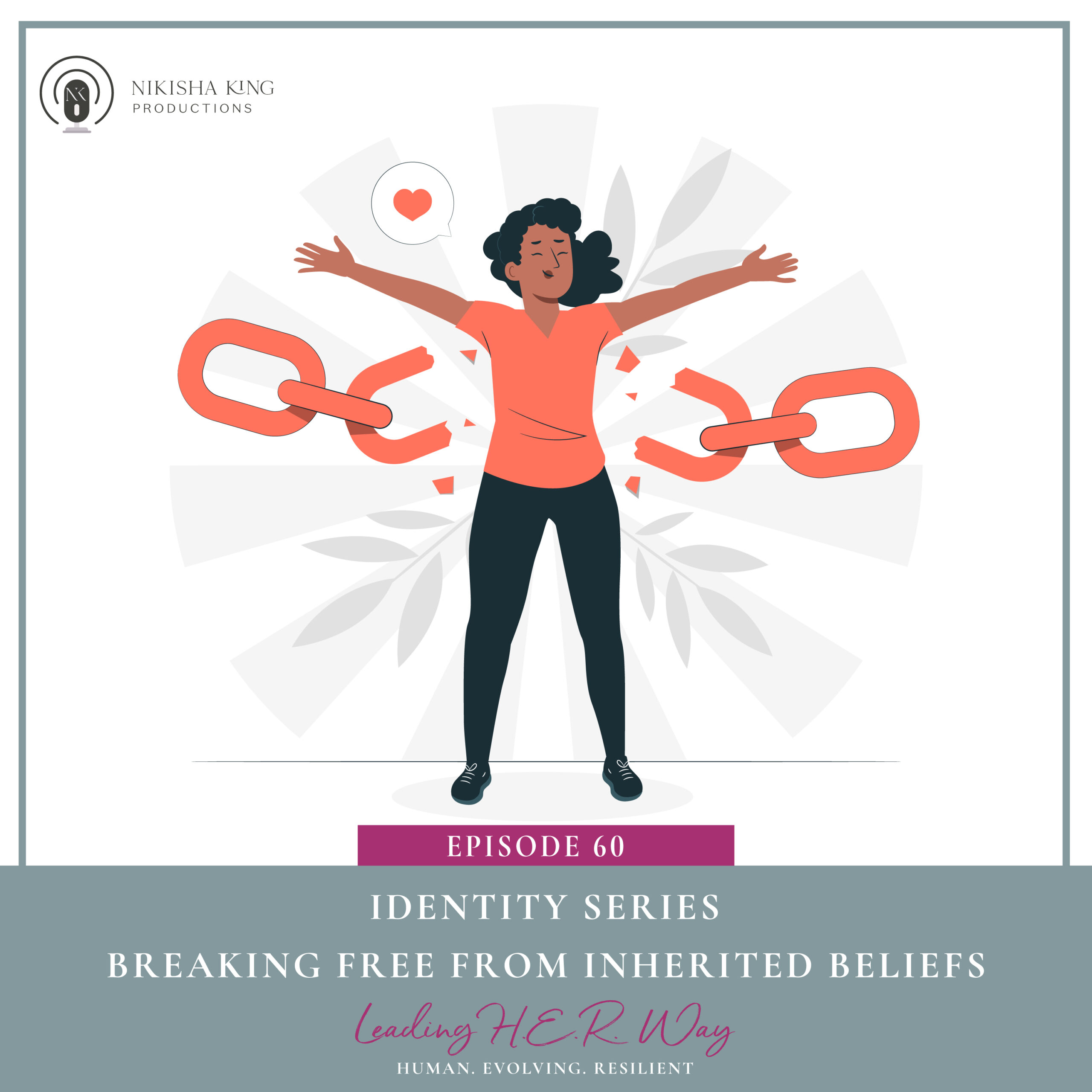 Illustration of a confident woman breaking free from large broken chains, symbolizing freedom from limiting beliefs. Episode 60 cover art for the ICONIK CEO Podcast with Nikisha King titled “Breaking Free from Inherited Beliefs.”